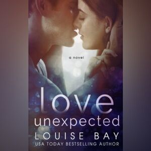 ❄️ Love Unexpected | by Louise Bay Novel Contemporary Romance